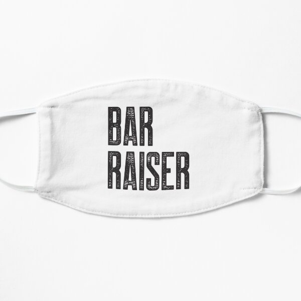 Bar Raiser Flat Mask