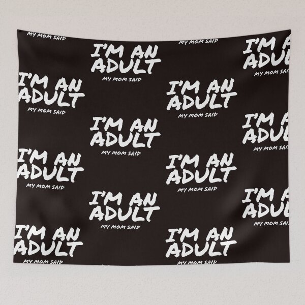 Item preview, I'm An Adult designed and sold by stevenwoodcock.