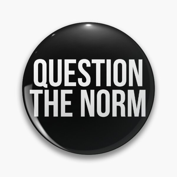 Item preview, QUESTION THE NORM designed and sold by MadEDesigns.