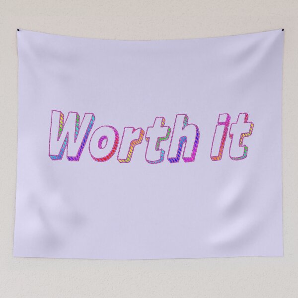 Item preview, Worth it designed and sold by PanicDay.