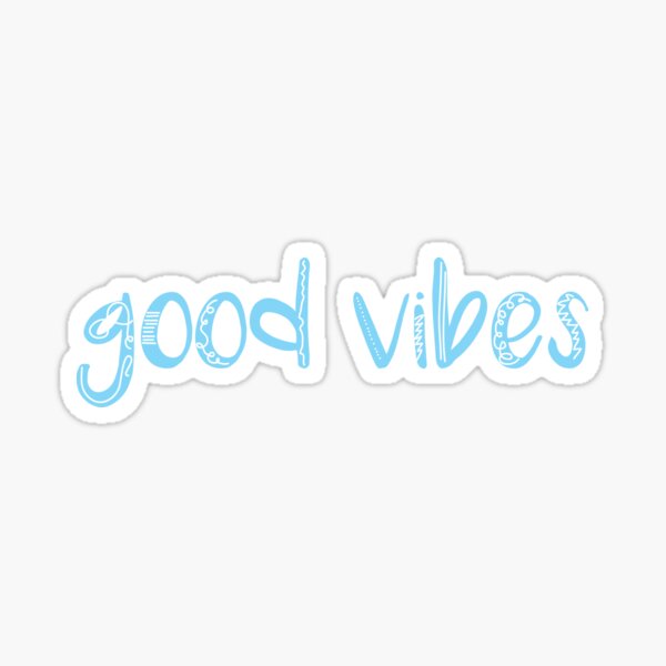 good vibes Sticker
