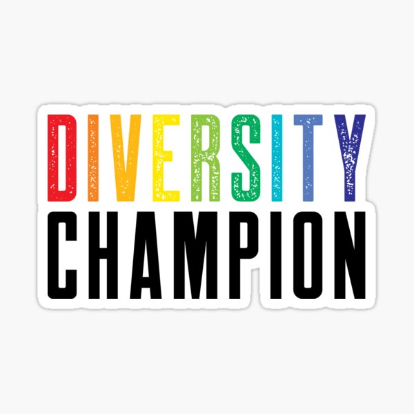 Item preview, Diversity Champion designed and sold by johnvlastelica.