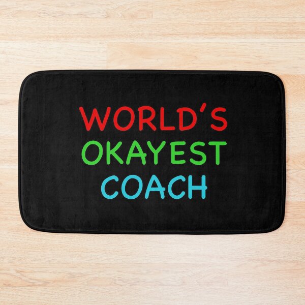 Item preview, Worlds Okayest Coach designed and sold by popculturechick.