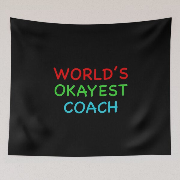 Item preview, Worlds Okayest Coach designed and sold by popculturechick.