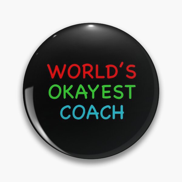 Item preview, Worlds Okayest Coach designed and sold by popculturechick.
