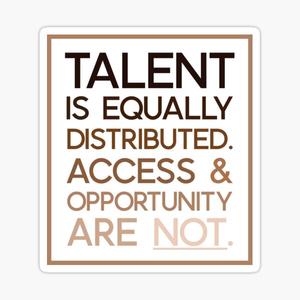 Item preview, Talent is Equally Distributed designed and sold by Recruiting Toolbox.