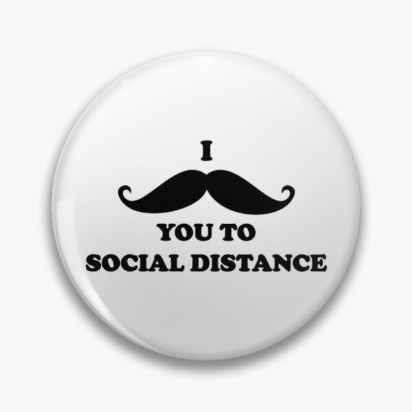 Item preview, Funny Moustache Pun: I must ask you to social distance designed and sold by Deegital18.