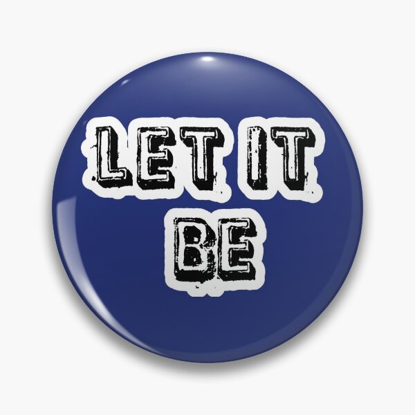 Item preview, Let It Be designed and sold by QuotesDogma.