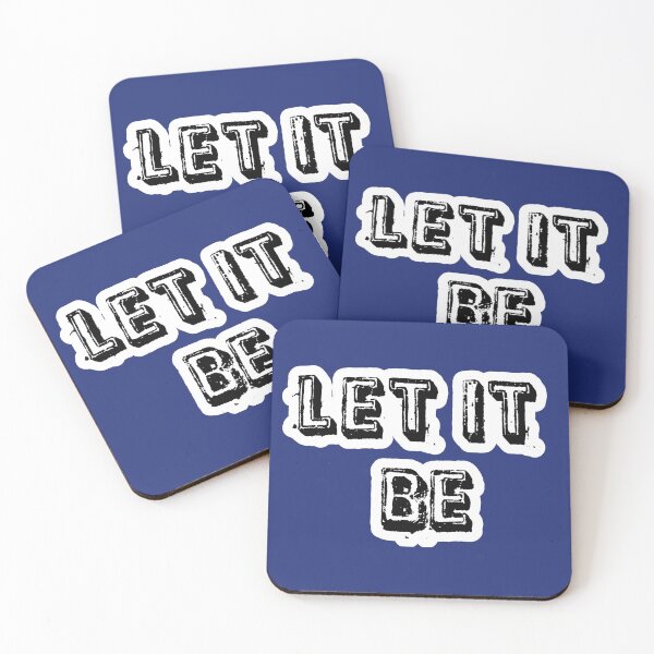 Item preview, Let It Be designed and sold by QuotesDogma.
