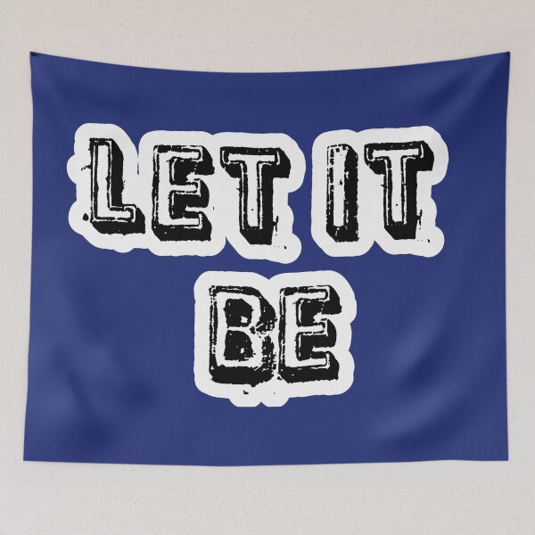 Item preview, Let It Be designed and sold by QuotesDogma.