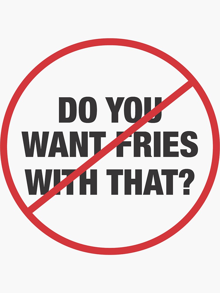 Thumbnail 3 of 3, Sticker, Do You Want Fries with That? designed and sold by johnvlastelica.