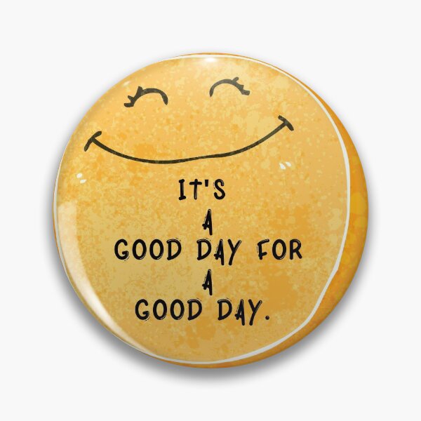 Item preview, It's a Good Day For a Good Day designed and sold by AutumnVibeShop.