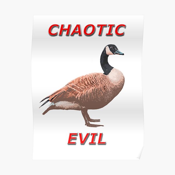 Evil Goose Posters | Redbubble