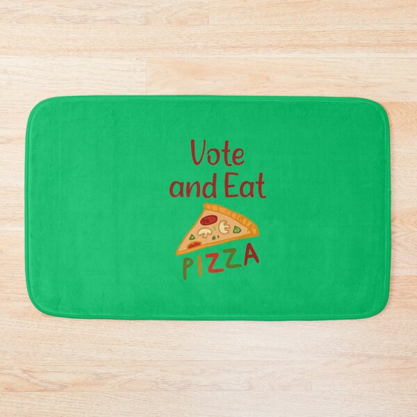 Item preview, Vote and Eat Pizza (Change the World) designed and sold by Dream-bubble.