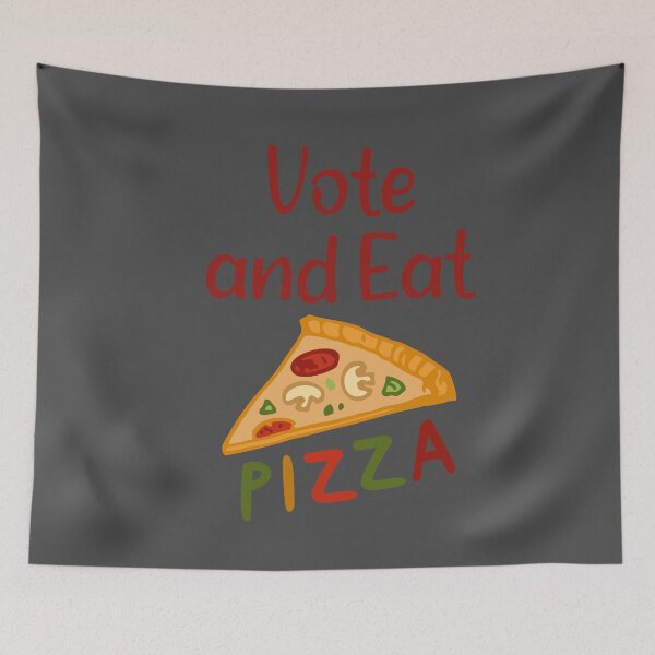 Item preview, Vote and Eat Pizza (Change the World) designed and sold by Dream-bubble.