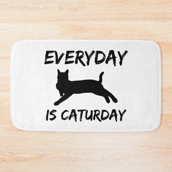 Item preview, Everyday is Caturday designed and sold by catladyjoy.