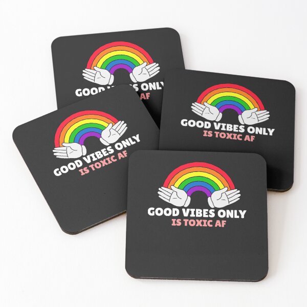 Item preview, Good vibes only is toxic AF designed and sold by Lisa Lucero.