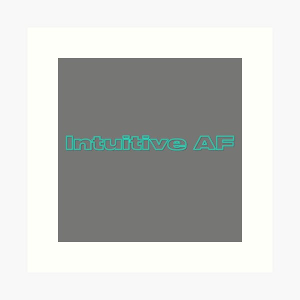 Item preview, Intuitive AF designed and sold by silviasunflower.