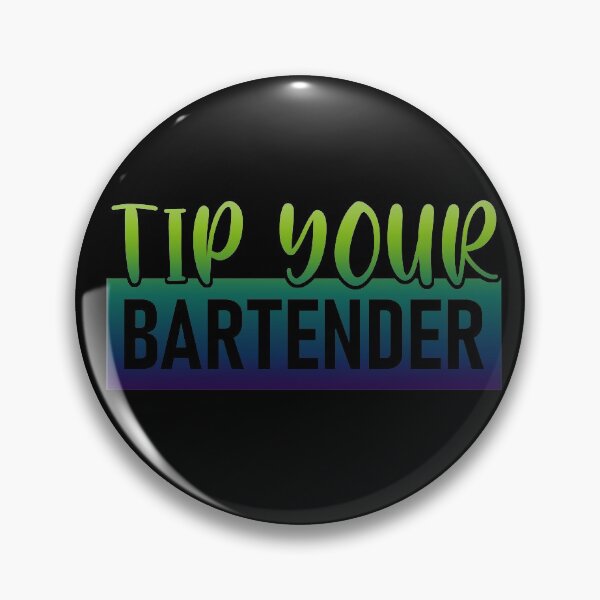 Item preview, Tip Your BARTENDER - Bartender - Funny Bartender designed and sold by yessicarabbit.
