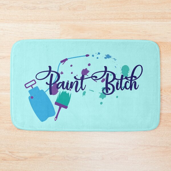 Item preview, Paint Bitch designed and sold by brethegoat.