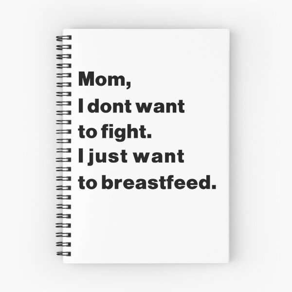 Item preview, Mom I dont want to fight I just want to breastfeed : funny for mom breastfeed designed and sold by RM2017.