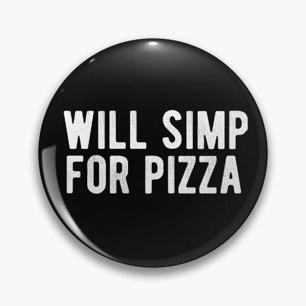 Item preview, Will Simp For Pizza designed and sold by RainbowPandas.