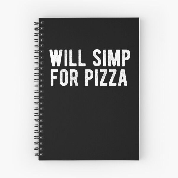 Item preview, Will Simp For Pizza designed and sold by RainbowPandas.