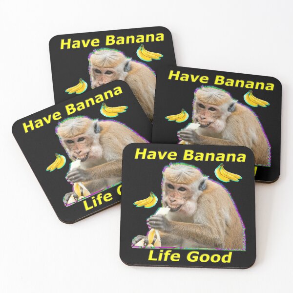 Item preview, Have Banana, Life Good  designed and sold by OnlyTheBest4U.