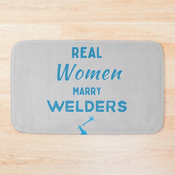 Item preview, Real Women Marry Welders designed and sold by Millenial Designs.