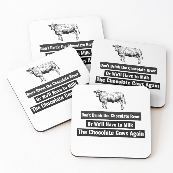 Item preview, Don't Drink the Chocolate River designed and sold by NewBrunswickTs.