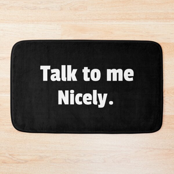 Item preview, Talk to me Nicely. - Essential designed and sold by SimplePickUps.