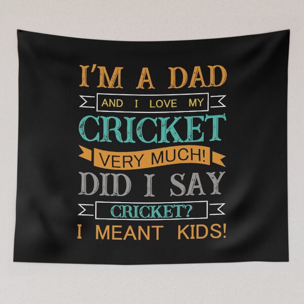 Item preview, I'm A Dad And I Love My Cricket Very Much! Did I Say Cricket? I Meant Kids! designed and sold by Artography Designs.