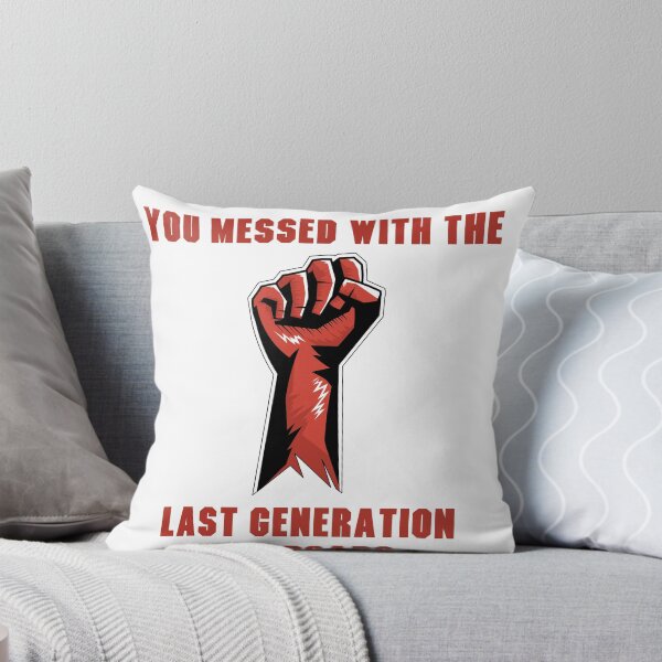 Item preview, YOU MESSED WITH THE LAST GENERATION designed and sold by muwheez.