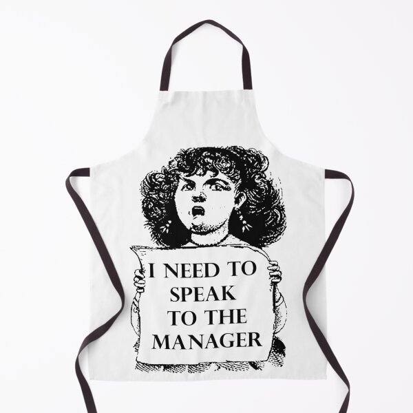 Item preview, I Need To Speak To The Manager designed and sold by OurWorldTree.