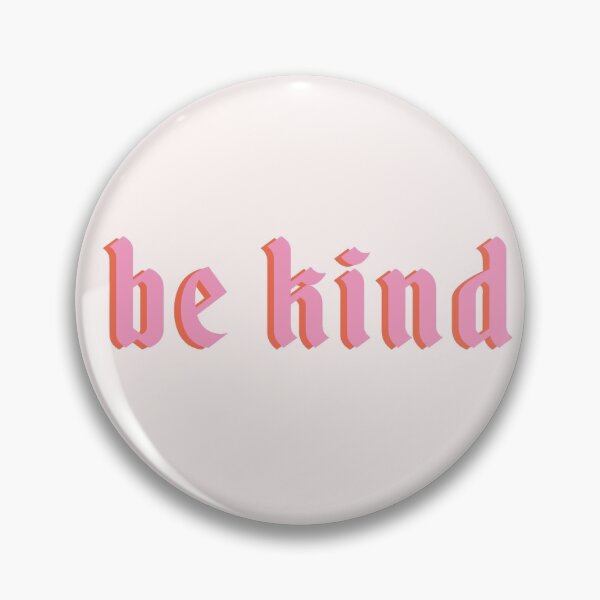 Item preview, be kind designed and sold by Anna Kubitz.