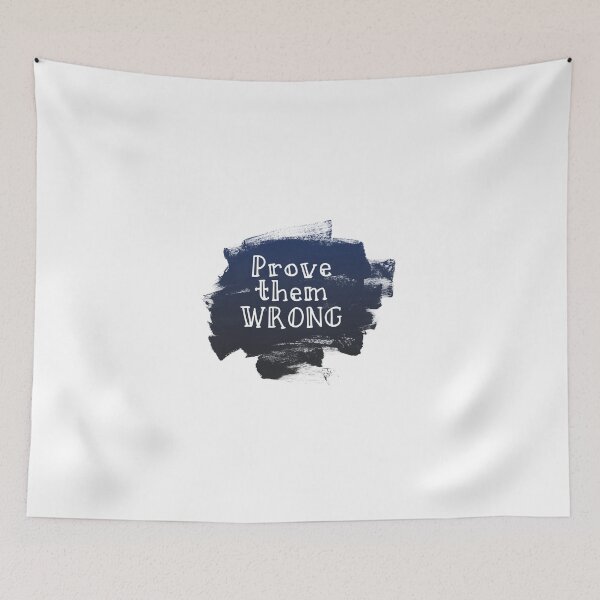 Item preview, Prove them Wrong Motivational Quote designed and sold by Happiness Creators.