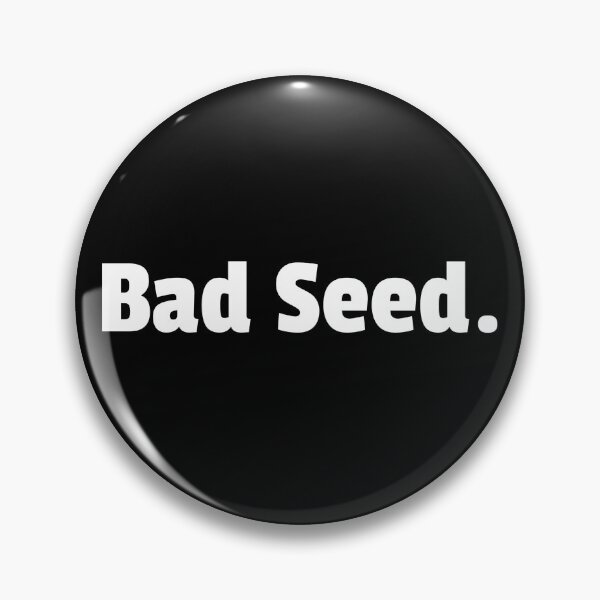 Item preview, Bad Seed. 2 words Slogan - Essential designed and sold by SimplePickUps.