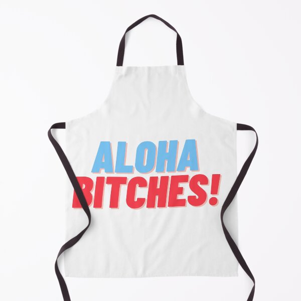 Item preview, Aloha Bitches! designed and sold by TTOLEDO10K.