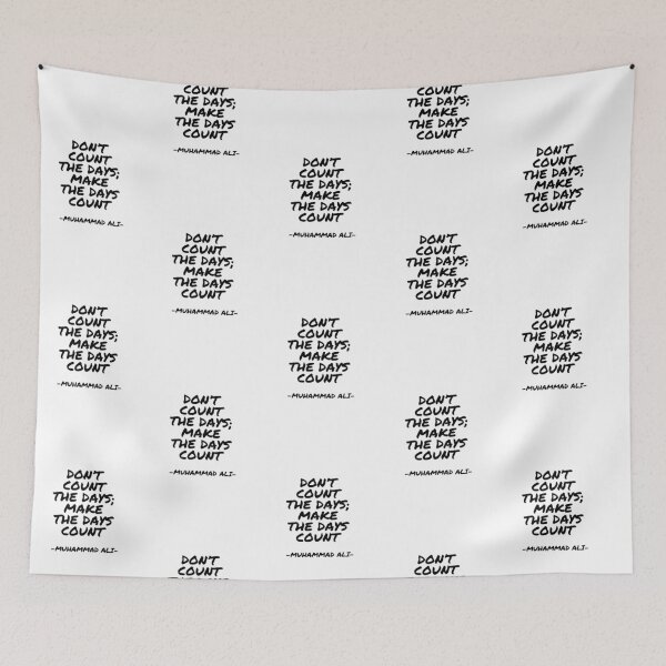 Item preview, Muhammad Ali - Don’t count the days, make the days count designed and sold by appleofyoureye.