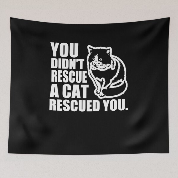 Item preview, You didn't rescue a cat, rescued you - Awesome kitty lover Gift designed and sold by Teenation9.