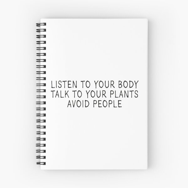 Item preview, Listen to your body, talk to plants, avoid people (Black Text on White) designed and sold by venus-and-mars.