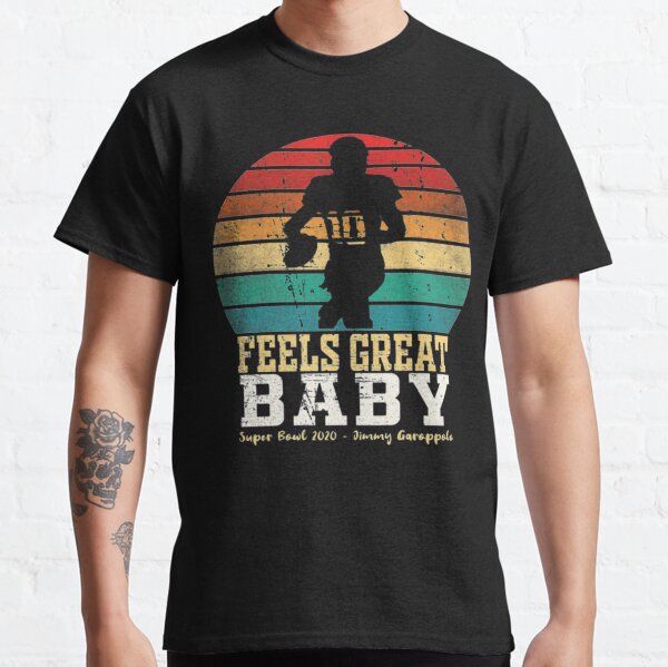 Jimmy Garoppolo Feels Great Baby Unisex T-Shirt - Teeruto