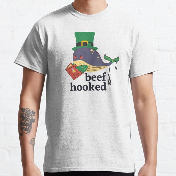 Whale Oil Beef Hooked - Irish humor Classic T-Shirt