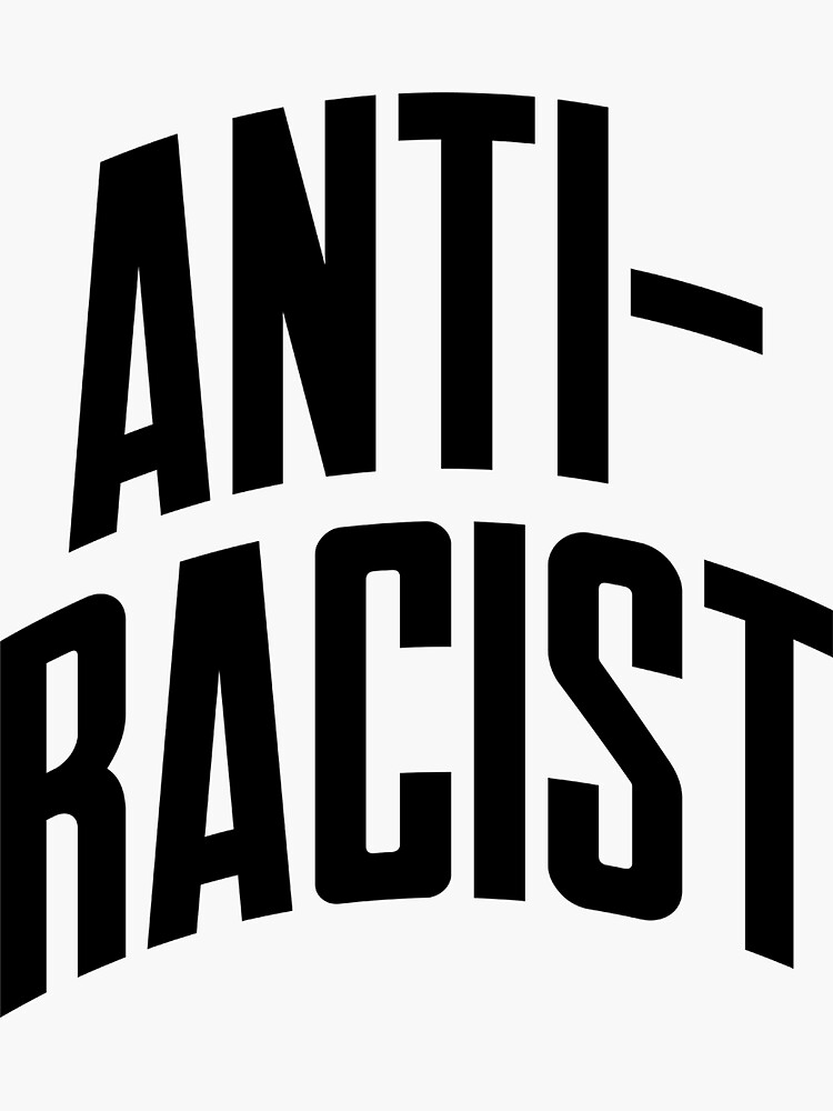 Thumbnail 3 of 3, Sticker, Anti-Racist designed and sold by johnvlastelica.