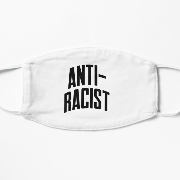 Anti-Racist Flat Mask