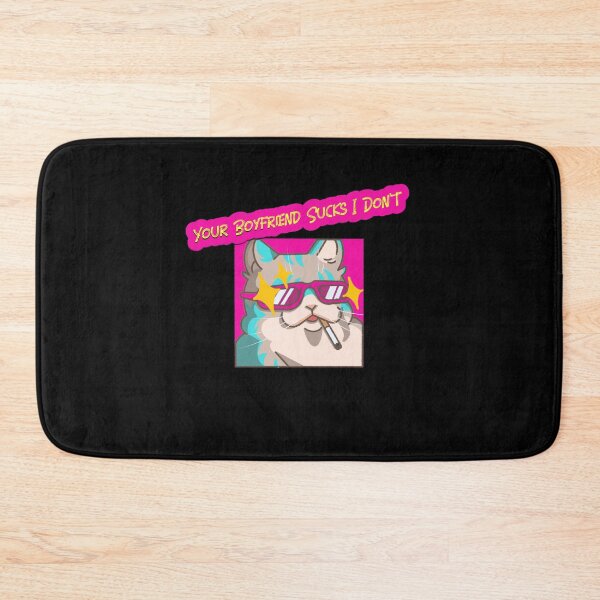 Item preview, Your Boyfriend Sucks I Don't designed and sold by dogisbored.