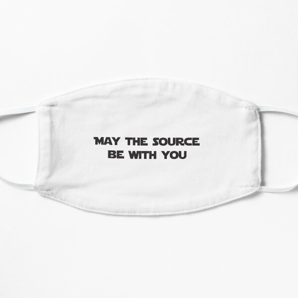 May the Source Be With You Flat Mask