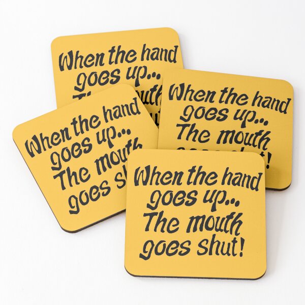 Item preview, When the hand goes up... The mouth goes shut! designed and sold by DBWDesigns101.