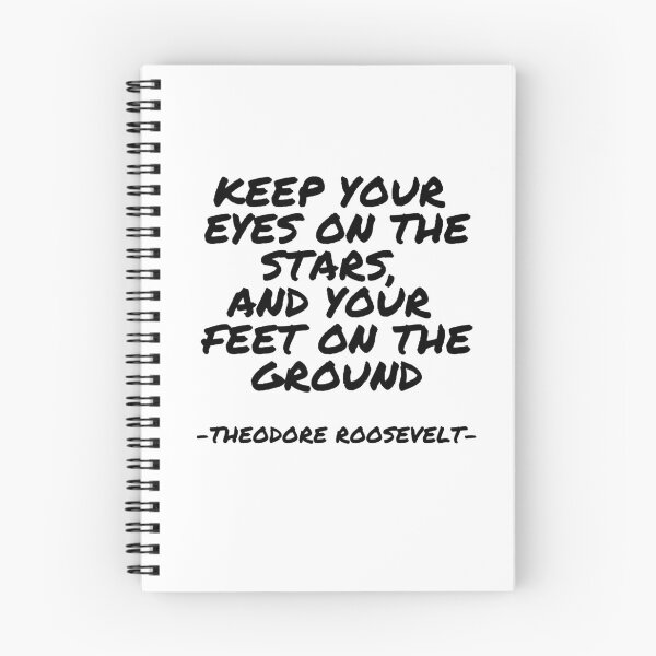 Item preview, Theodore Roosevelt - Keep your eyes on the stars, and your feed on the ground designed and sold by appleofyoureye.