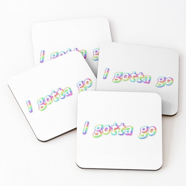 Item preview, I gotta go designed and sold by PanicDay.